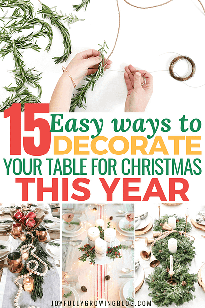 Collage of different Christmas table settings with text overlay that reads, "15 easy ways to decorate your table for christmas this year"