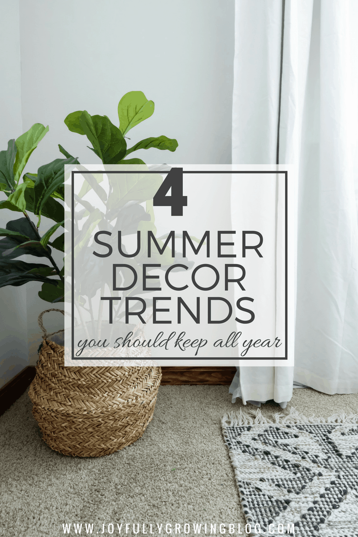 4 Summer Decor Trends You Should Keep All Year