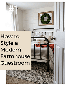 How to Style a Modern Farmhouse Guest Bedroom