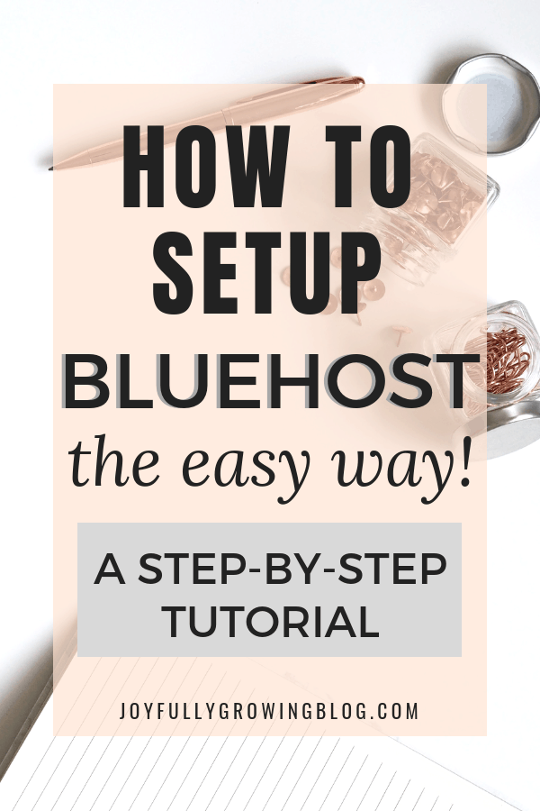 Image with text overlay that reads "How to setup bluehost the easy way, a step-by-step bluehost tutorial"